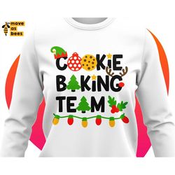 Cookie Baking Team Svg, Christmas Shirt Svg, Mom, Girl, Boy, Baby, Children Shirt Design, Cricut, Silhouette, Printable