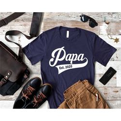 Papa Since 2020, New Dad Shirt, Birthday Shirt for Dad, First Time Dad, Birth Announcement, Fathers Day Gift, Christmas