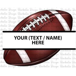 Customize Sport Ball Png Sublimation Design, Football Ball Name Frame Png,Personalized Football Ball Png, Football Playe