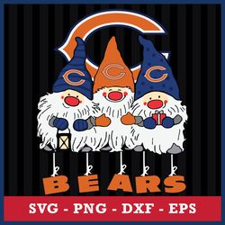 Chicago Bears Gnome Svg, Chicago Bears  Svg, NFL Svg, Png Dxf Eps Digital File