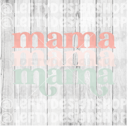 Mama Mama Mama | Retro | SVG | PNG | Instant Download