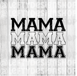 Mama Mama Mama | Varsity | SVG | PNG | Instant Download