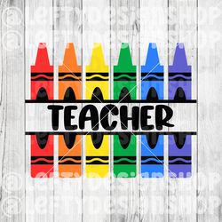 Teacher Crayons | SVG | PNG | Instant Download