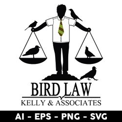 Bird Law Kelly And Associates Svg, Bird Law Svg, Png Dxf Eps Digital File - Digital File