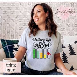 Humorous Battery Life Of A Mom Shirt, Sarcastic Mama Life Tee, Funny Mama Meme Shirt, Gift For Mom To Be, Mama Humor Shi