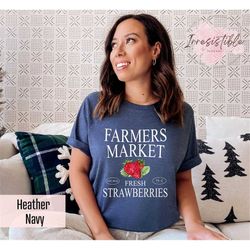 Farmers Market Cute Strawberry Shirt, Trendy Fresh Strawberries Outfit, Cute Farmer Shirt, Aesthetic Farm Girl Outfit, C