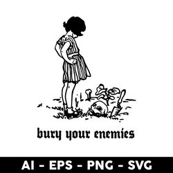 Bury Your Enemies Deep Ground Grave Punk Goth Evil Girl Svg, Bury Your Enemies Svg, Png Dxf Eps File - Digital File