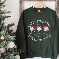 O Christmas Tee Sweatshirt, Christmas Sweater, Ugly Christmas Sweater, Christmas Gift for Golfer, Christmas Golf Crewnec