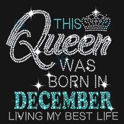 This Queen Was Born In December Svg, Birthday Svg, Birthday Queen Svg, December Birthday Svg