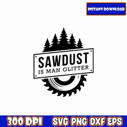 Sawdust Is Man Glitter SVG, Retro Father's Day SVG Bundle, Father's Day Svg, Dad SVG, Daddy, Best Dad SVG, Gift for Dad