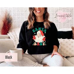 santa baby sweatshirt gift for christmas, family christmas sweatshirt, cute holiday sweater, groovy christmas hoodie, ch