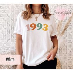 1993 Colorful Birthday Friend Shirt, Trendy 30th Birthday Shirt, Vintage 90s Lovers Tee, Retro 1993 Birthday Party Shirt
