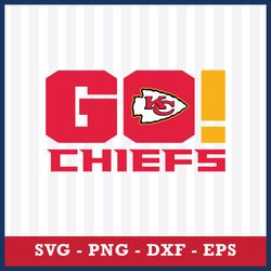 Go KC Chiefs Svg, Kansas City Chiefs Svg, NFL Svg, Eps Dxf Png Digital File