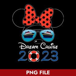 Dream Cruise 2023 Png, Minnie Glasses Cruise Png, Minnie Png, Disney Png Digital File