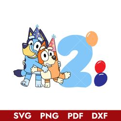 2nd Bluey And Bingo Birthday Svg, Bluey Birthday Svg, Bluey Svg, Cartoon Svg, Png Dxf Pdf File
