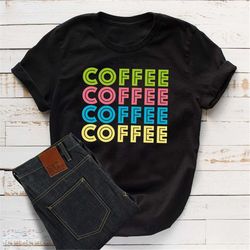 Retro Coffee Shirt Coffee Coffee Coffee T-Shirt Womens Shirt Graphic Tee Gift for Coffee Lover Coffee Drinker Shirt Moth