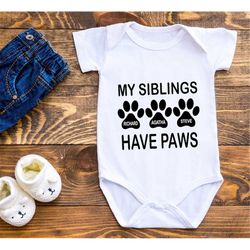 My Siblings Have Paws, Pregnancy Announcement Baby Bodysuit, Pet Pregnancy Announcement, Sibling Bodysuit,Cute Baby Show