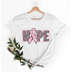 Hope Breast Cancer T-Shirt, Hope Cancer Ribbon Shirt, Cancer Awareness Tee, Pink Cancer Ribbon, Cancer Shirts, Cancer Su