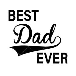 Best Dad Ever SVG, PNG, PDF, Super Dad SVG