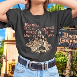 Pirates Dead Men Tell No Tales Graphic T-Shirt