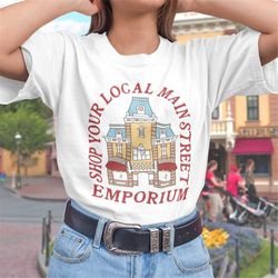 Shop Your Local Main Street Emporium T-Shirt