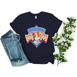 Volleyball Mom T-Shirt, Sport Mom Shirt, Colorful Volleyball Mom Shirt, Volleyball Shirts, Gift for Mom, Mother's Day ,