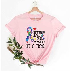 Changing Lives One Session at a Time Autism T-Shirt, Autism Awareness Shirt, Be Kind Support Shirt, Special Ed T Shirt,