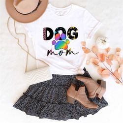 Dog Mom Colorful T-Shirt, Dog Mama T-Shirt, Dog Mom Gift, Dog Mom T-Shirt, Shirt For Mom, Dog Mom Tee, Fur Mama Tee, Dog
