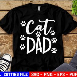 Cat Dad Svg, Cat Owner Svg, Cat Vibes Svg, Funny Svg, Fur Dad, Pets, Kitty Svg, Cat Father Shirt Svg File For Cricut