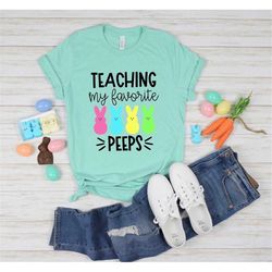 Teaching My Favorite Peeps Shirt, Teacher Shirt, Easter Teacher Shirt, Teacher T-Shirt, Teacher Tee, Peeps T-Shirt, East