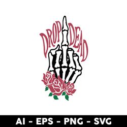 Drop Dead Svg ,Bones Middle Finger,Horror Svg,Halloween Svg, Rose Svg, Png Dxf Eps File - Digital File