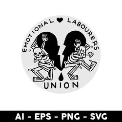 Emotional Labourers Union Svg, Skeleton Funny Svg, Skeleton Svg, Png Dxf Eps File - Digital File