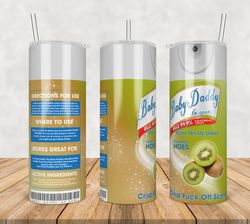 Baby Daddy Be Gone Kiwi Tumbler Png, Baby Daddy Be Gone 20oz Skinny Tumbler Template Png, Sublimation Warp