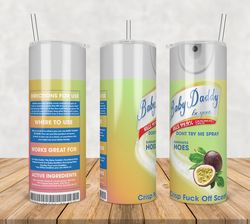 Baby Daddy Be Gone Passion fruit Tumbler Png, Baby Daddy Be Gone 20oz Skinny Tumbler Template Png, Sublimation Warp