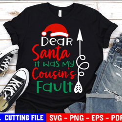 Dear Santa It Was My Cousin Fault, Kids Christmas Shirt Svg, Matching Designs Siblings, Funny Svg Cricut