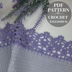 Crochet border pattern, lace trim home decor kitchen, crochet edging tutorial pdf, openwork crochet edging kitchen towel
