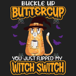 buckle up butter cup cat svg, halloween svg, cat svg, witch cat svg, witch switch svg