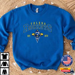 Toledo Rockets Est. Crewneck, Toledo Rockets Shirt, NCAA Sweater, Toledo Rockets Hoodies, Unisex T Shirt