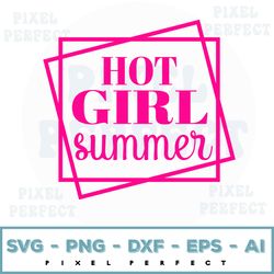 Hot Girl Summer Svg