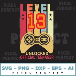 Level 13 Unlocked Official Teenager Svg