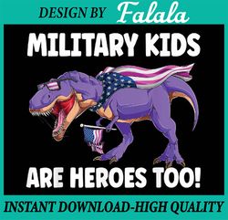 Military Kids Are Heroes Too! Purple Up Military Child Month Png, Purple Up For Military Kids Dinosaur Png, Mothers Day