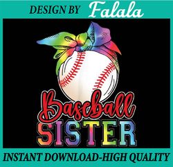 Baseball Sister Tie Dye Png, Baseball Sister Sublimation Design, Sport Sister Life Png, Mothers Day Png