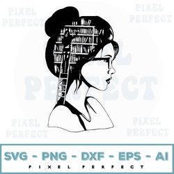 Girl Who Loves Books Svg, Girl with Glasses Svg, A Well Read Woman Svg