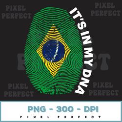 DNA Brazil Png, It's in my DNA, Brazilian Flag Roots, Brazil Tee, Brazilian Png,Brazilian Pride Gifts, Brazilian Flag Pn