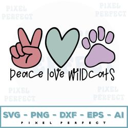 Peace Love Wildcats SVG, Back To School, Wildcats First Day Of School , Clip Art, Cut File, Southern Spark, svg, png