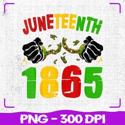 Juneteenth 19th 1865 Pride Png, Black African American Png, Juneteenth Png, Sublimation, PNG Files, Sublimation PNG, PNG