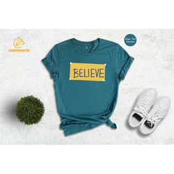 Believe Shirt, Motivational Sport T-shirt, Ted Lasso Believe Sign Shirt, Football Gift, Football Shirt, Funny Sports Gif