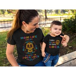 Mom Life Got Me Feelin' Un Poco Loca Shirt, Mom and Son Disney Matching shirt, Gift for Mom, Mother's Day Gift, COCO Car