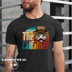 The Catfather Shirt for Men, Funny Cat Dad Shirt, Gift For Dad Who Loves Cat, Cat Lover Gift, Cat Dad Shirt, Fathers Day