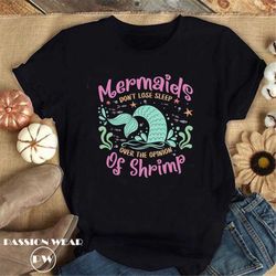 Mermaid Shirt, Funny Mermaid Shirt, Mermaid Quote Shirt, Inspirational Shirt, Birthday Gift For Her, Mermaid Joke Shirt,